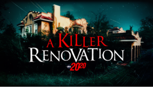 20/20 A Killer Renovation