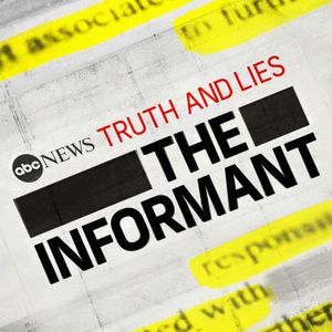 Truth and Lies: The Informant