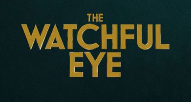 The Watchful Eye