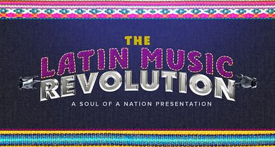 The Latin Music Revolution: A Soul of a Nation Presentation