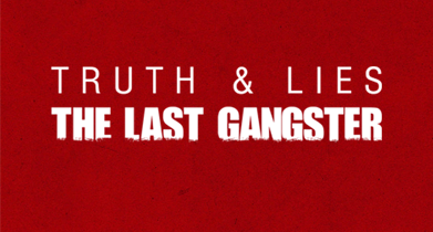 زیرنویس Truth and Lies: The Last Gangster 2022  - بلو سابتایتل