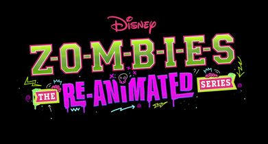ZOMBIES: The Re-Animated Series