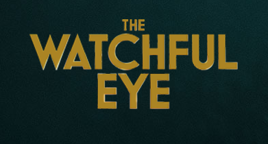 The Watchful Eye